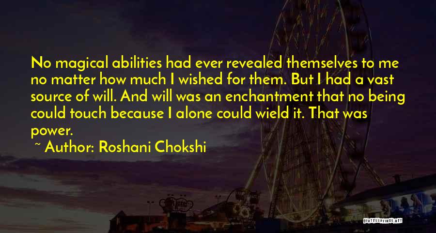Being Revealed Quotes By Roshani Chokshi