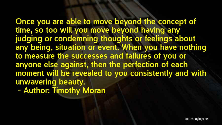 Being Revealed Quotes By Timothy Moran