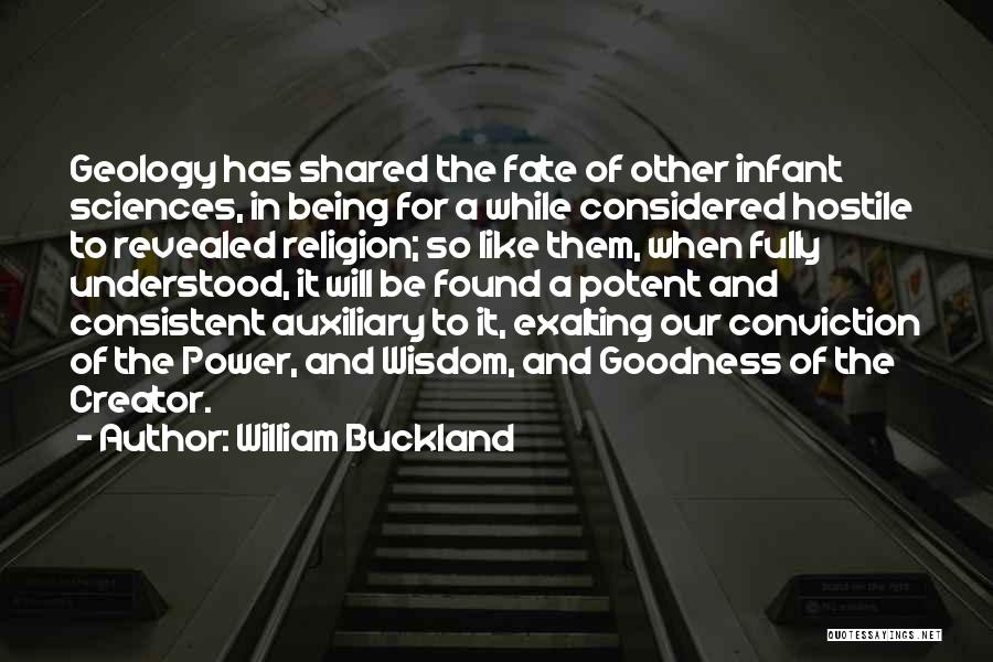 Being Revealed Quotes By William Buckland