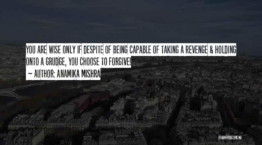 Being Revenge Quotes By Anamika Mishra