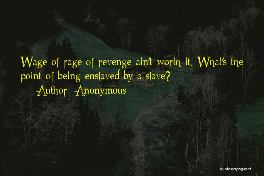 Being Revenge Quotes By Anonymous
