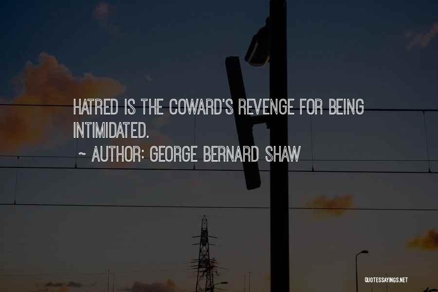 Being Revenge Quotes By George Bernard Shaw