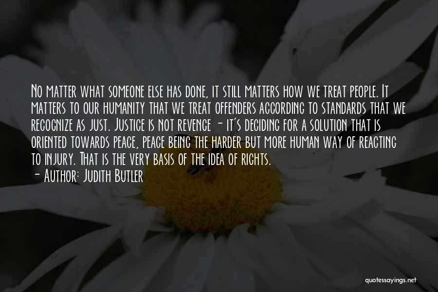 Being Revenge Quotes By Judith Butler