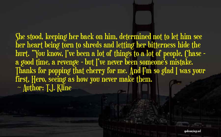 Being Revenge Quotes By T.J. Kline