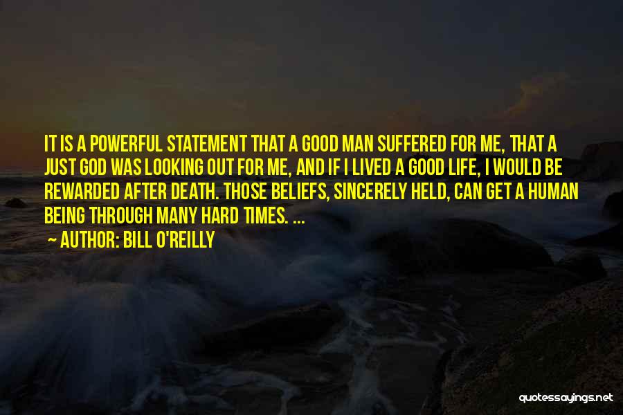 Being Rewarded In Life Quotes By Bill O'Reilly