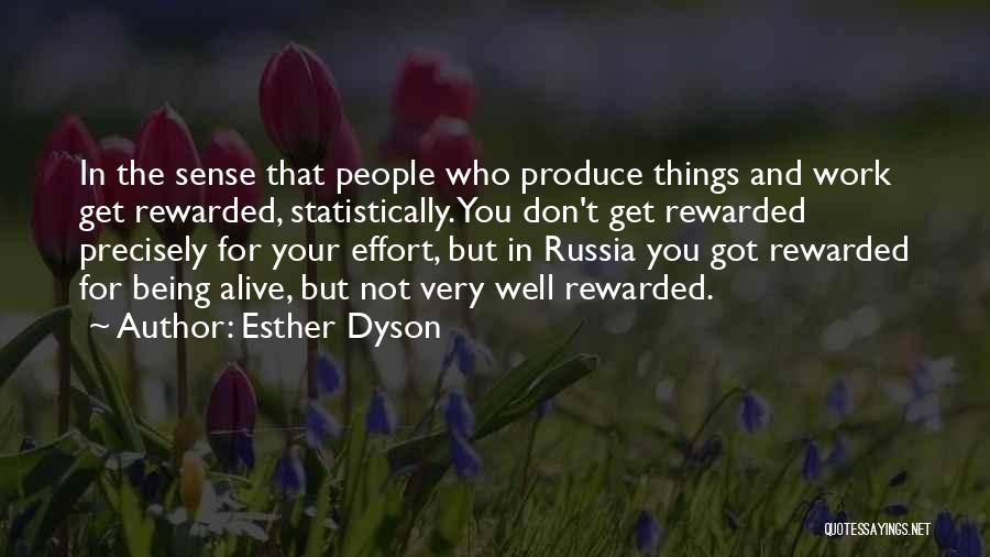 Being Rewarded Quotes By Esther Dyson