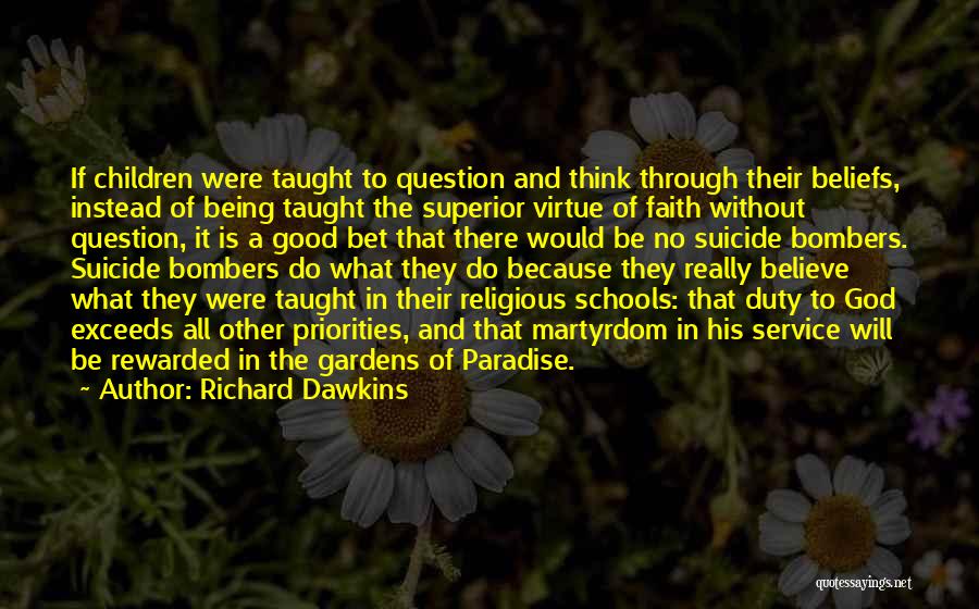 Being Rewarded Quotes By Richard Dawkins