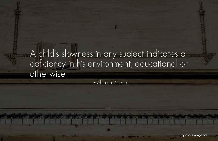 Being Rich And Unhappy Quotes By Shinichi Suzuki Being Rich And Unhappy Quotes By Shinichi Suzuki