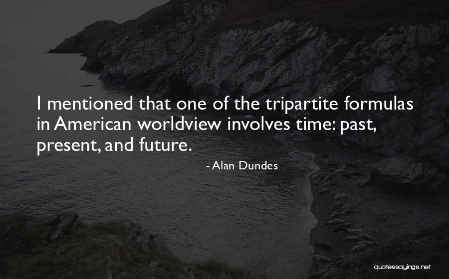 Being Rich One Day Quotes By Alan Dundes Being Rich One Day Quotes By Alan Dundes