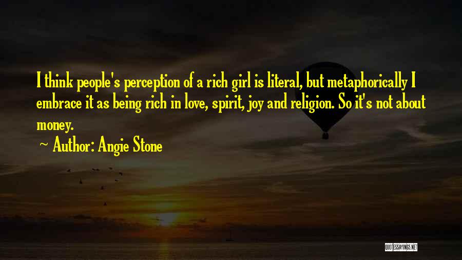 Being Rich Without Money Quotes By Angie Stone
