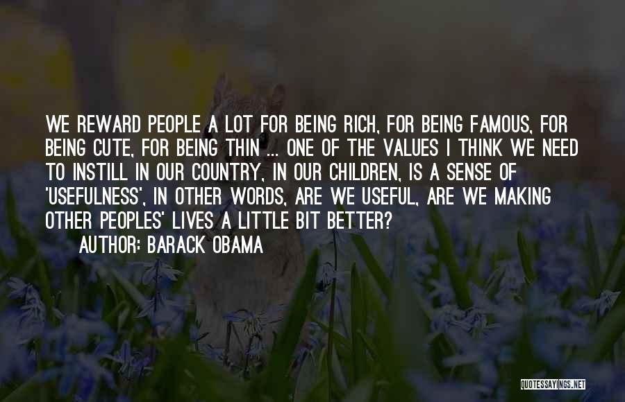 Being Rich Without Money Quotes By Barack Obama