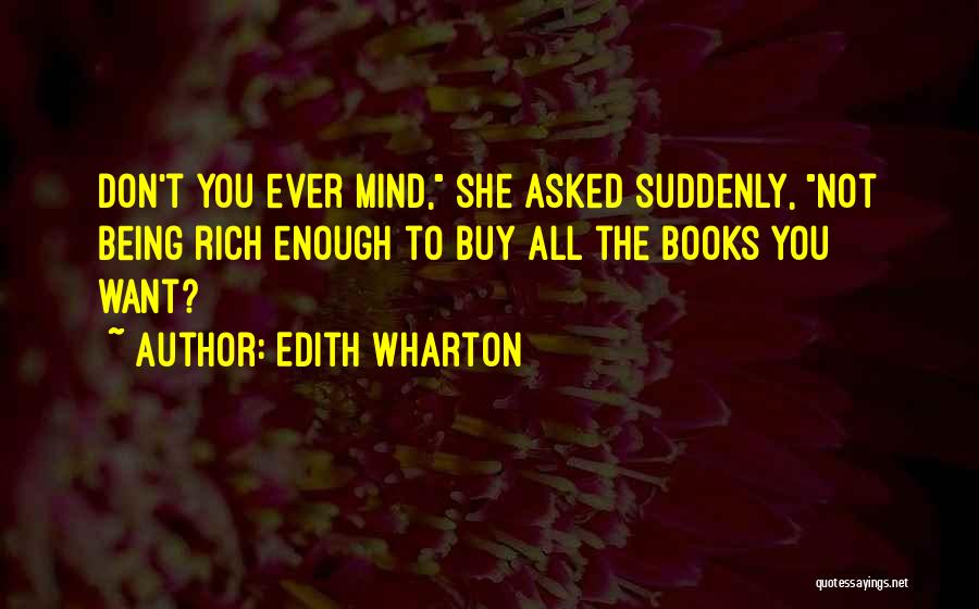 Being Rich Without Money Quotes By Edith Wharton