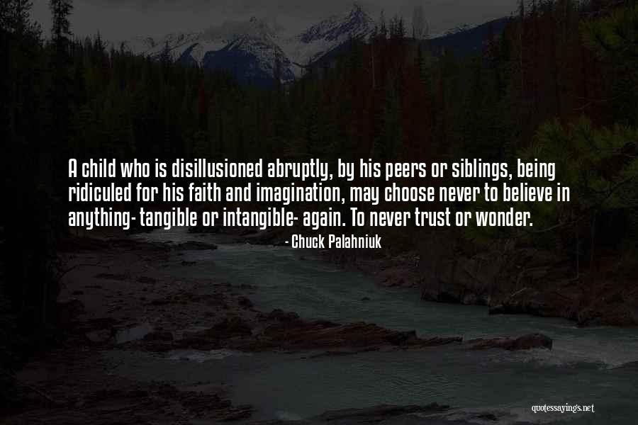 Being Ridiculed Quotes By Chuck Palahniuk Being Ridiculed Quotes By Chuck Palahniuk