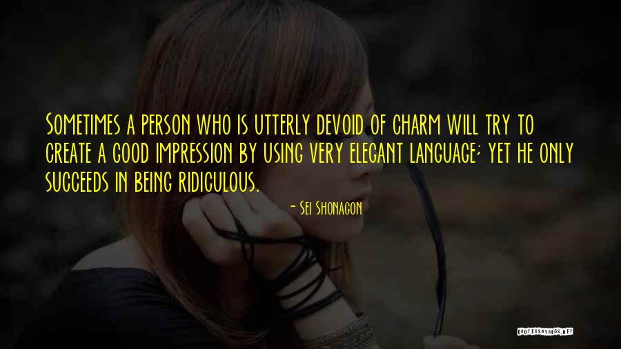 Being Ridiculous Quotes By Sei Shonagon Being Ridiculous Quotes By Sei Shonagon