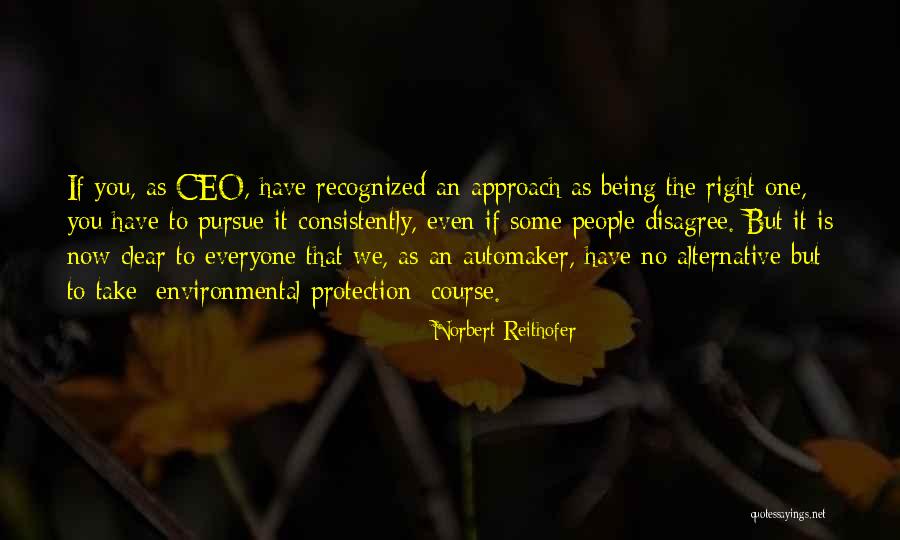 Being Right For Each Other Quotes By Norbert Reithofer Being Right For Each Other Quotes By Norbert Reithofer