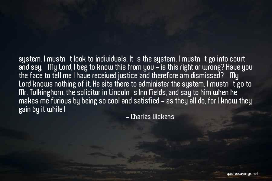 Being Right Here Quotes By Charles Dickens