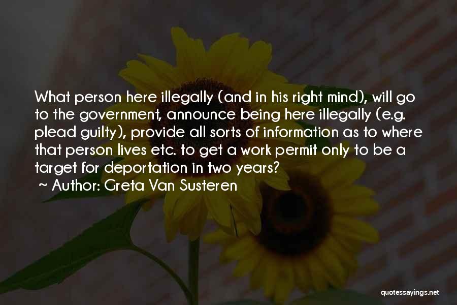 Being Right Here Quotes By Greta Van Susteren