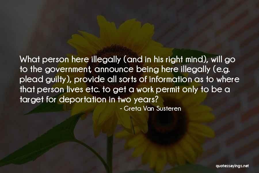 Being Right Here Quotes By Greta Van Susteren