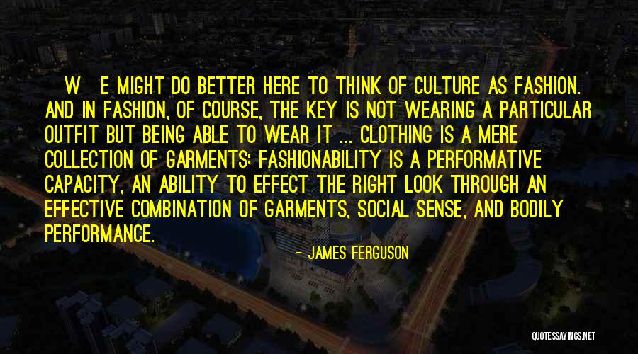 Being Right Here Quotes By James Ferguson