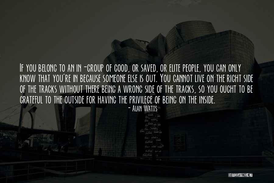 Being Right Where You Belong Quotes By Alan Watts