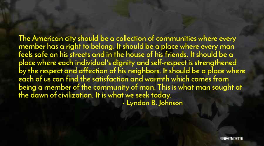 Being Right Where You Belong Quotes By Lyndon B. Johnson