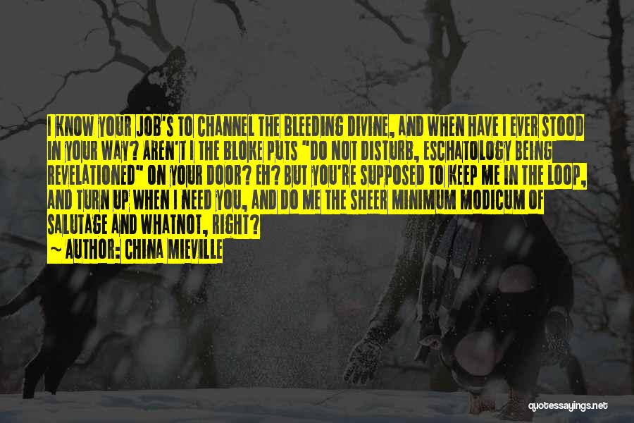 Being Right Where You Need To Be Quotes By China Mieville