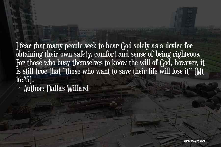 Being Righteous Quotes By Dallas Willard