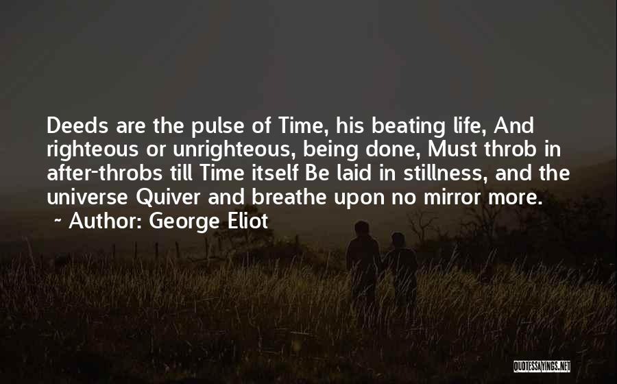 Being Righteous Quotes By George Eliot