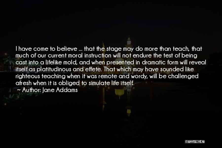 Being Righteous Quotes By Jane Addams