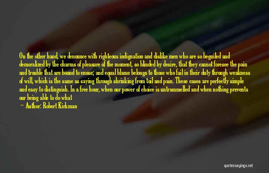 Being Righteous Quotes By Robert Kirkman