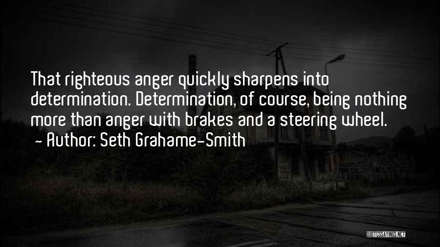 Being Righteous Quotes By Seth Grahame-Smith