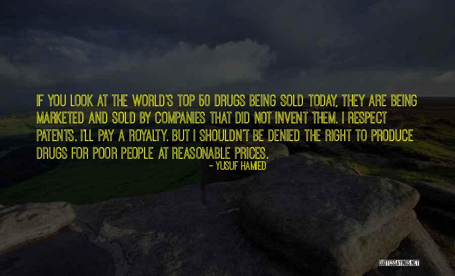 Being Royalty Quotes By Yusuf Hamied Being Royalty Quotes By Yusuf Hamied