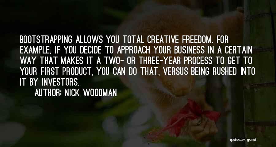 Being Rushed Quotes By Nick Woodman