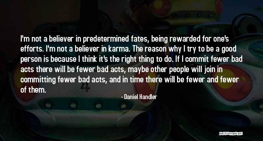 Being S Good Person Quotes By Daniel Handler Being S Good Person Quotes By Daniel Handler