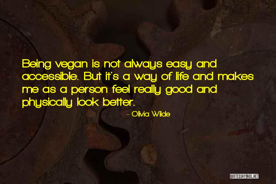 Being S Good Person Quotes By Olivia Wilde Being S Good Person Quotes By Olivia Wilde