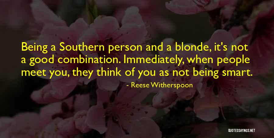Being S Good Person Quotes By Reese Witherspoon Being S Good Person Quotes By Reese Witherspoon