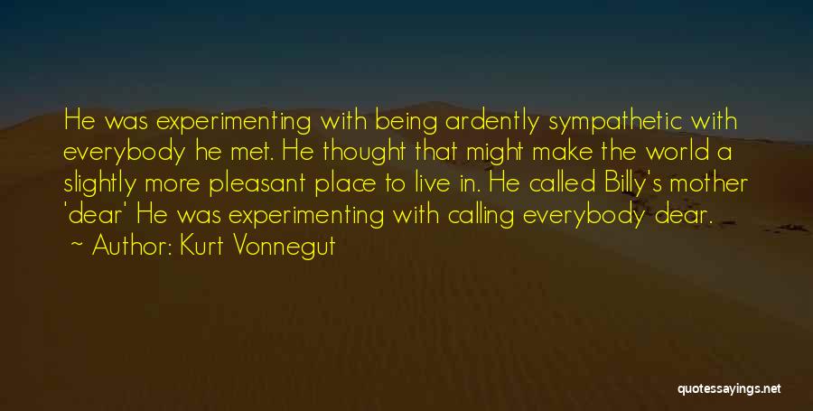 Being S Mother Quotes By Kurt Vonnegut