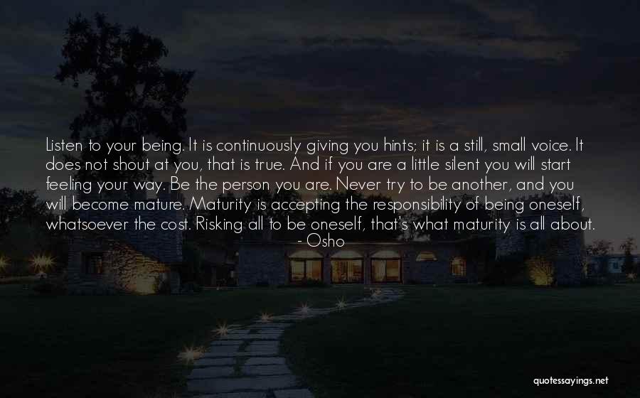 Being S Quotes By Osho