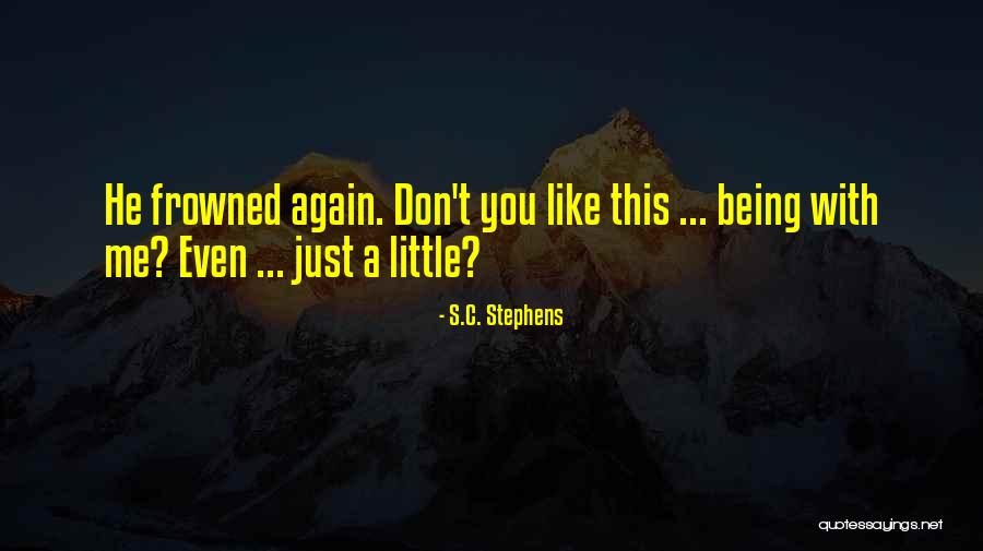 Being S Quotes By S.C. Stephens Being S Quotes By S.C. Stephens
