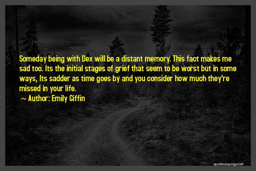 Being Sad All The Time Quotes By Emily Giffin