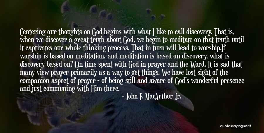 Being Sad All The Time Quotes By John F. MacArthur Jr. Being Sad All The Time Quotes By John F. MacArthur Jr.