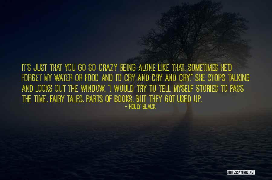 Being Sad And Alone Quotes By Holly Black