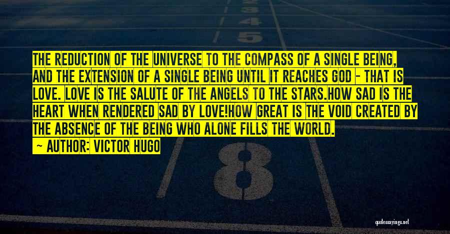 Being Sad And Single Quotes By Victor Hugo
