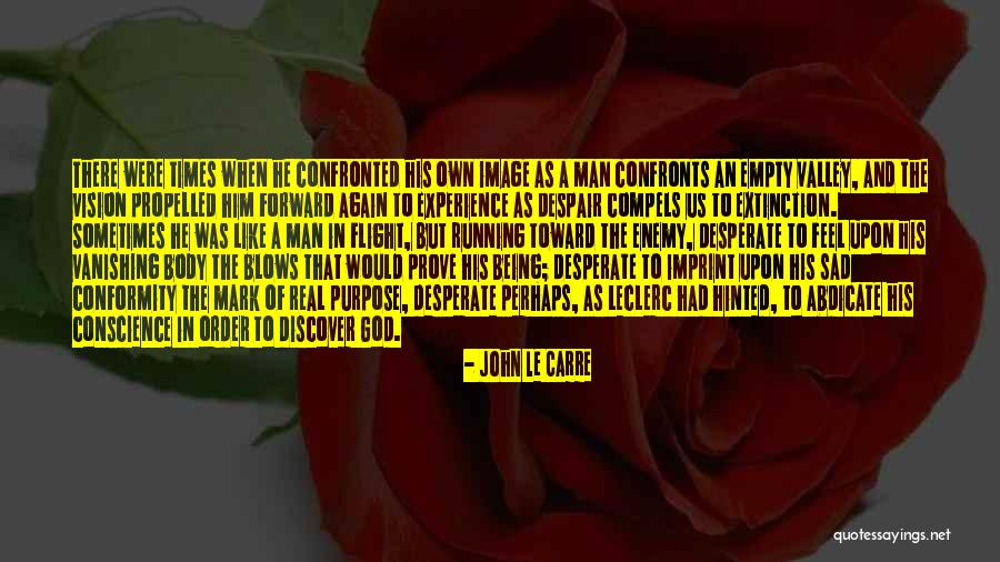 Being Sad Quotes By John Le Carre