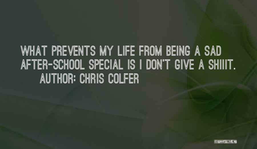 Being Sad With Life Quotes By Chris Colfer