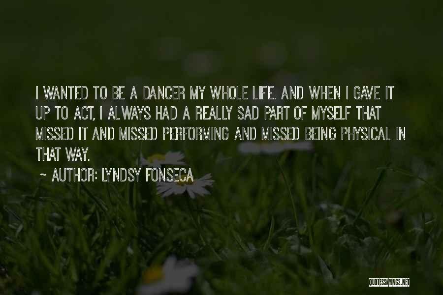 Being Sad With Life Quotes By Lyndsy Fonseca