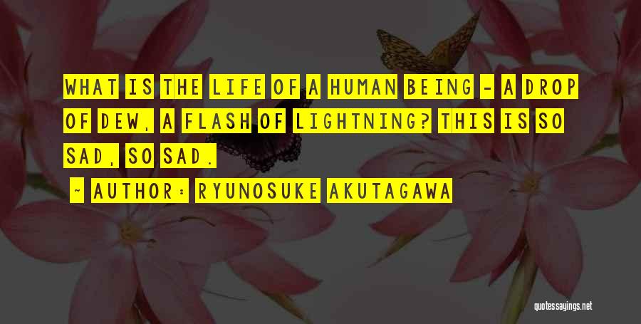 Being Sad With Life Quotes By Ryunosuke Akutagawa