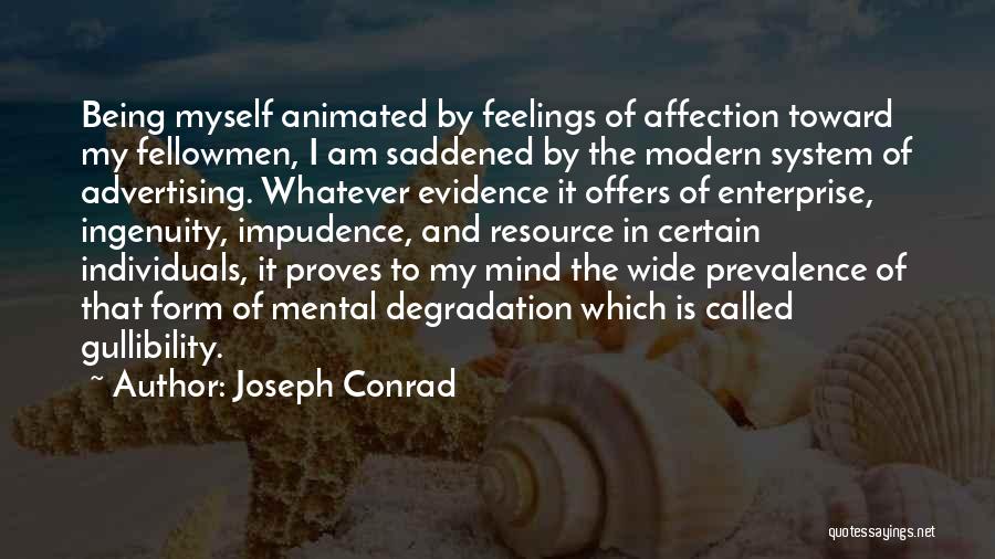 Being Saddened Quotes By Joseph Conrad