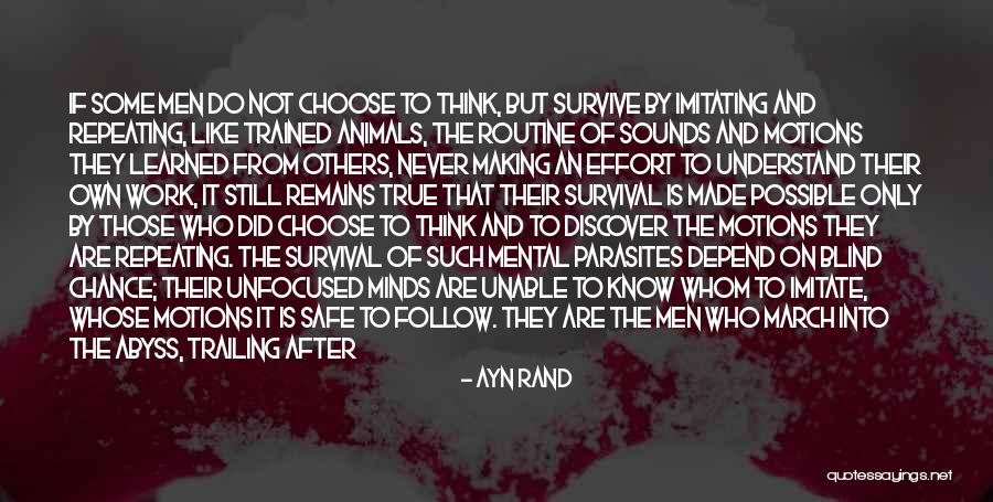 Being Safe Quotes By Ayn Rand