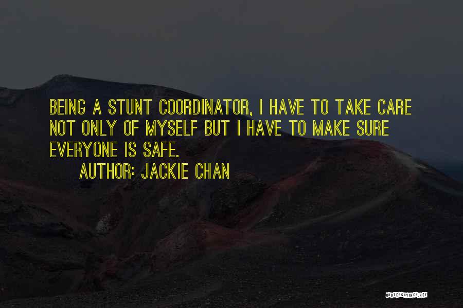 Being Safe Quotes By Jackie Chan
